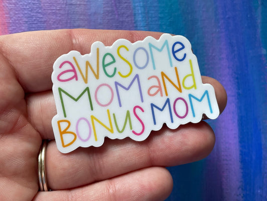 Awesome Mom and Bonus Mom Sticker