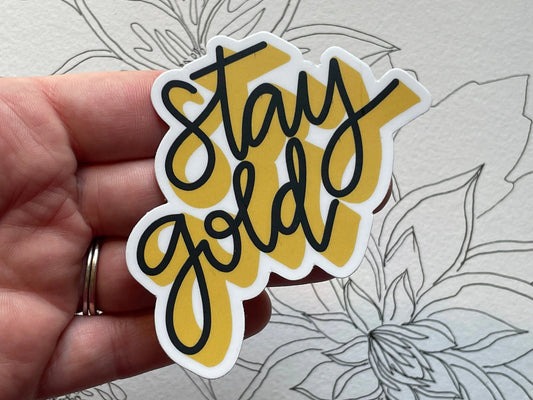 Stay Gold Sticker